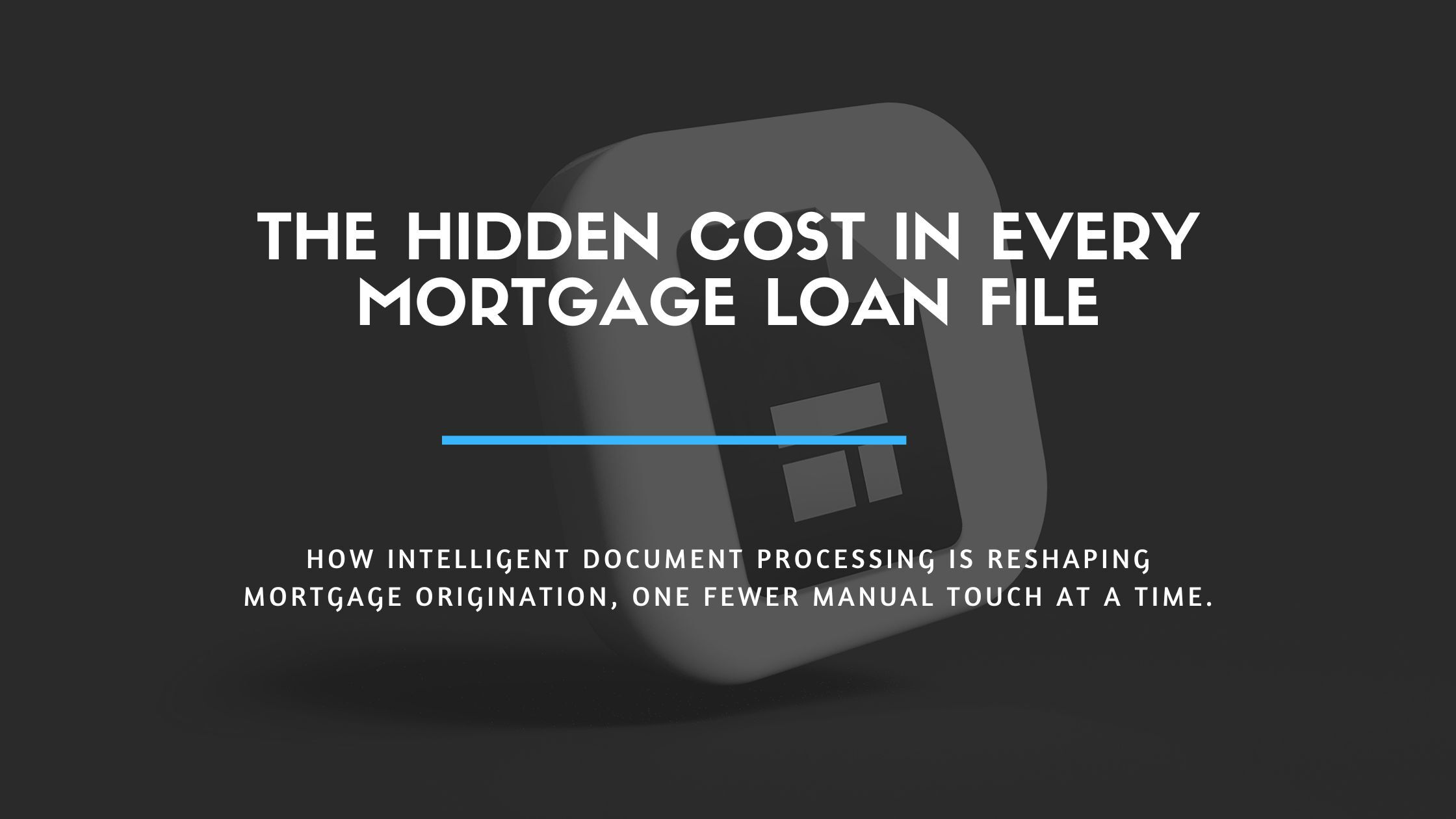 The Hidden Cost in Every Mortgage Loan File